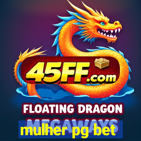 mulher pg bet